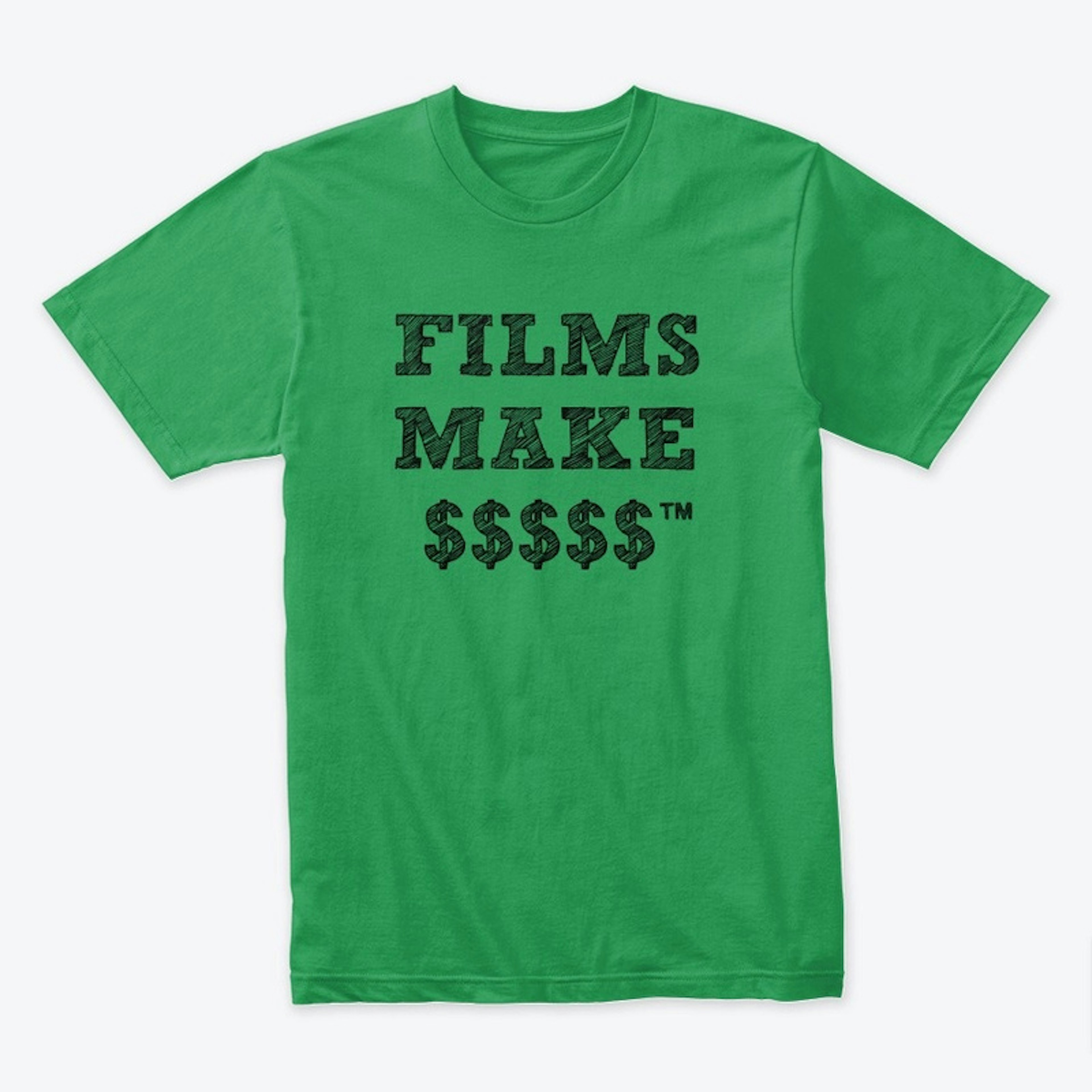 FILMS MAKE $$$$$