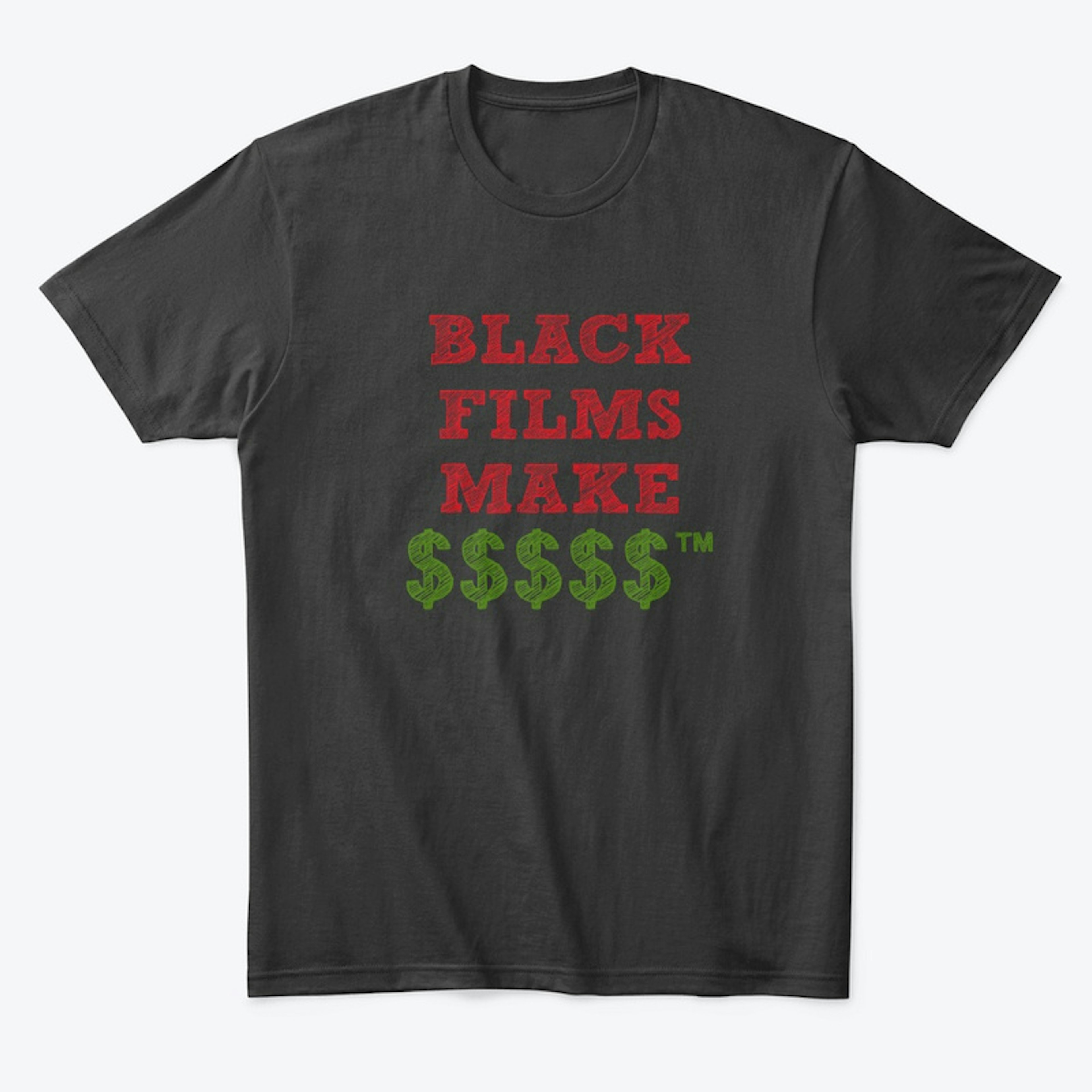 BLACK FILMS MAKE $$$$$