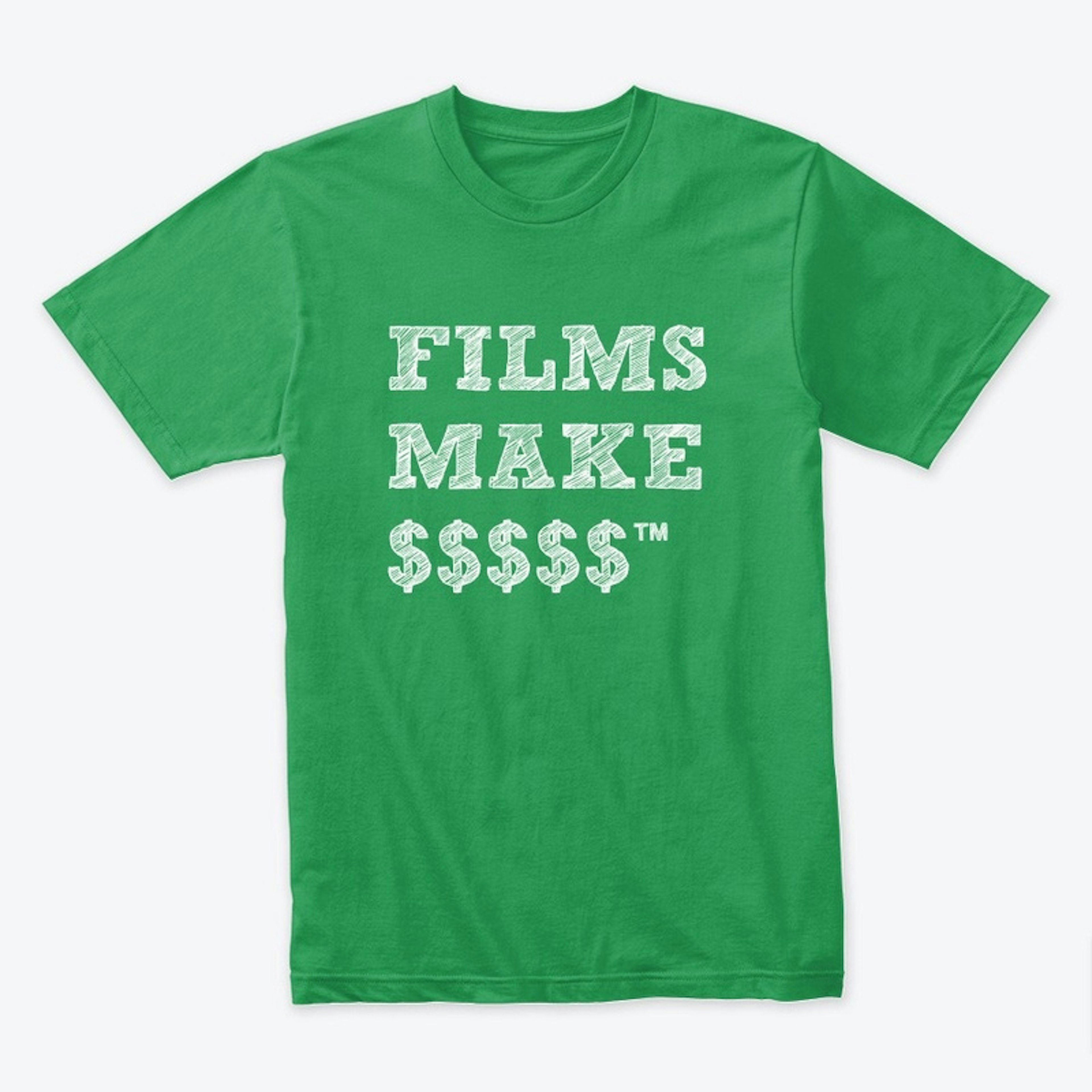 FILMS MAKE $$$$$